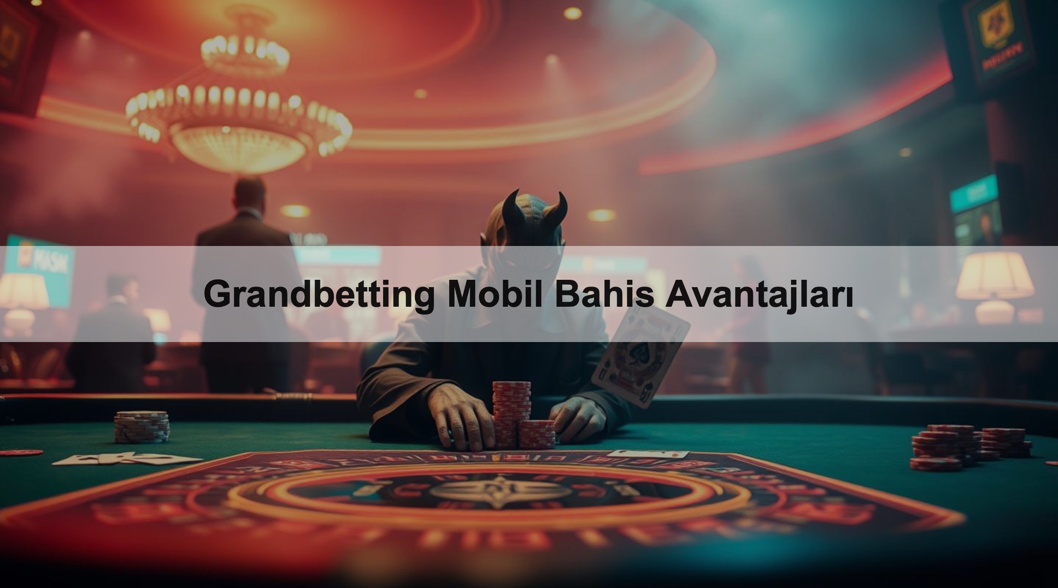 Grandbetting Mobil Bahis Avantajları 1 Grandbetting Mobil Bahis Avantajları
