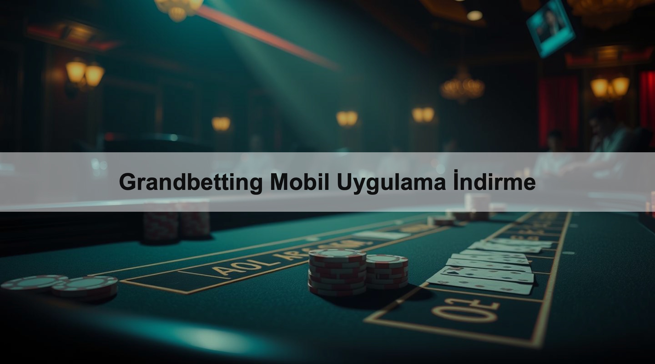 Grandbetting Mobil Uygulama İndirme 1 Grandbetting Mobil Uygulama İndirme